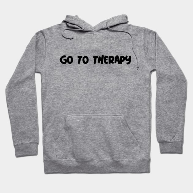 Go To Therapy Hoodie by ZB Designs